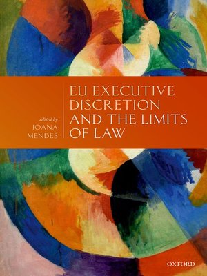 cover image of EU Executive Discretion and the Limits of Law